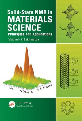 Solid-State NMR in Materials Science: Principles and Applications - Bakhmutov, Vladimir I