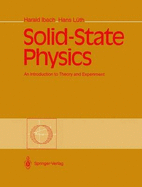 Solid-State Physics: An Introduction to Theory and Experiment