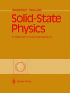 Solid-State Physics: An Introduction to Theory and Experiment - Ibach, Harald, and Luth, Hans