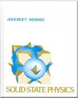 Solid State Physics - Ashcroft, Neil, and Mermin, N.