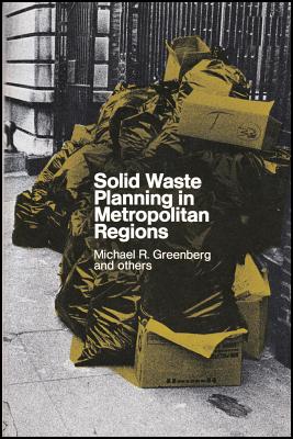 Solid Waste Planning in Metropolitan Areas - Greenberg, Michael R