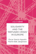 Solidarity and the 'Refugee Crisis' in Europe