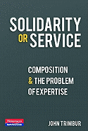 Solidarity or Service: Composition and the Problem of Expertise