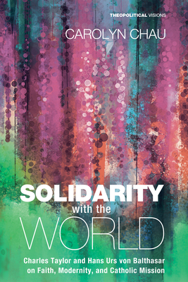 Solidarity with the World - Chau, Carolyn A