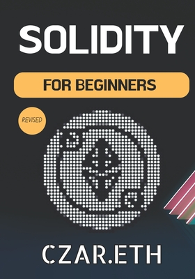 Solidity: For Beginners - Czar Eth