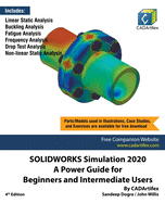 SOLIDWORKS Simulation 2020: A Power Guide for Beginners and Intermediate Users