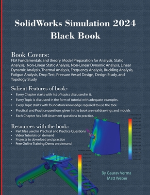 SolidWorks Simulation 2024 Black Book - Verma, Gaurav, and Weber, Matt