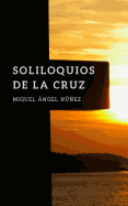 Soliloquios de La Cruz