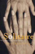Solitaire: The Intimate Lives of Single Women - Fraser, Marion B, and Fraser, Marian Botsford, and Botsford-Fraser, Marian