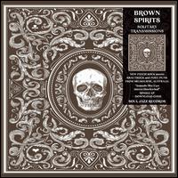 Solitary Transmissions - Brown Spirits