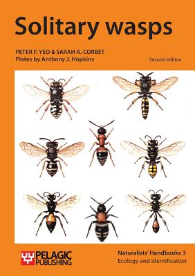 Solitary wasps - Yeo, Peter F., and Corbet, Sarah A.