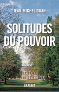 Solitudes Du Pouvoir: Essai