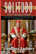 Solitudo: The Vatican's Hand