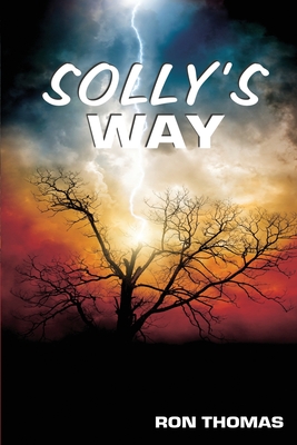 Solly's Way: An Australian Story - Thomas, Ron