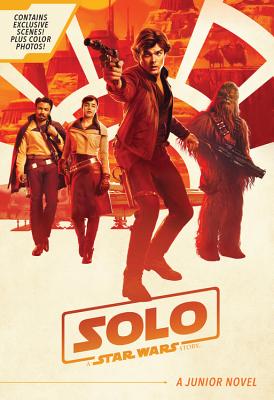 Solo: A Star Wars Story Junior Novel - Schreiber, Joe