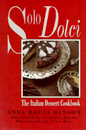 Solo Dolci - Benson, Anna Bruni, and Last, First