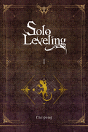 Solo Leveling, Vol. 1 (Novel): Volume 1