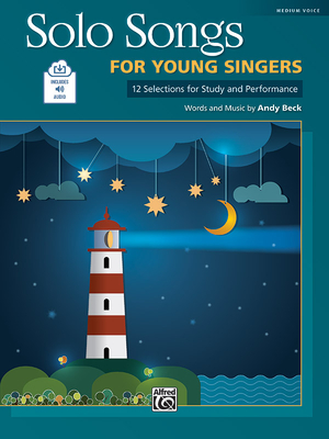 Solo Songs for Young Singers: 12 Selections for Study and Performance, Book & Online Audio - Beck, Andy (Composer)