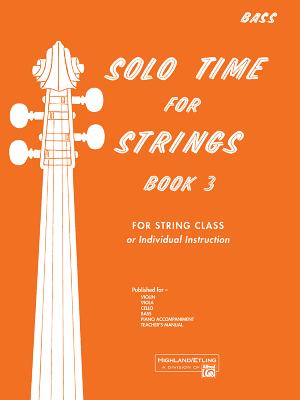 Solo Time for Strings, Bk 3: Bass - Etling, Forest