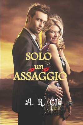 Solo un Assaggio - Morgan, Barbara (Translated by), and Cid, A R