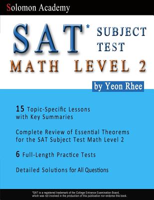 Solomon Academy's SAT Subject Test Math Level 2 - Rhee, Yeon