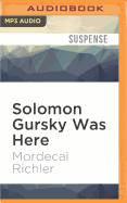 Solomon Gursky Was Here