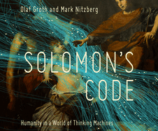 Solomon's Code: Humanity in a World of Thinking Machines