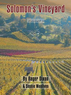 Solomon's Vineyard: The Diary of an Accidental Vigneron - Dixon, Roger, and Woollven, Sophie