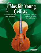 Solos for Young Cellists Cello Part and Piano Acc., Vol 3: Selections from the Cello Repertoire