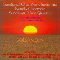 Solsangen - Sundsvall Wind Quintet; Sundsvall Chamber Orchestra; Niklas Willn (conductor)