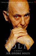 Solti on Solti: A Memoir - Solti, George, and Sachs, Harvey