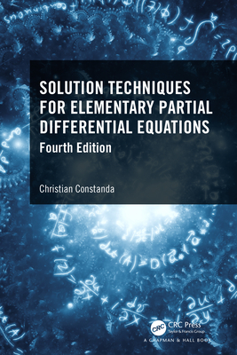 Solution Techniques for Elementary Partial Differential Equations - Constanda, Christian