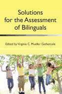 Solutions for the Assessment of Bilinguals