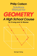 Solutions Manual for Geometry: A High School Course
