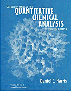 Solutions Manual: For Quantitative Chemical Analysis 6e - Harris, Daniel C