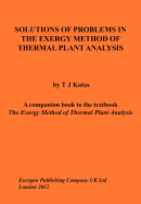Solutions of Problems in The Exergy Method of Thermal Plant Analysis