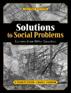 Solutions to Social Problems: Lessons from Other Societies - Eitzen, D Stanley, and Leedham, Craig S