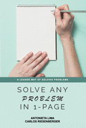 Solve Any Problem In 1-Page: A Leaner Way of Solving Problems