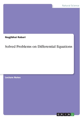 Solved Problems on Differential Equations - Rabari, Nagjibhai