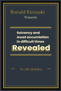 Solvency and asset accumulation in difficult times: Wealth building