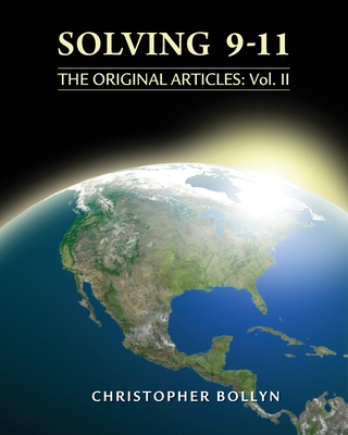 Solving 9-11: The Original Articles: Volume II - Bollyn, Christopher Lee