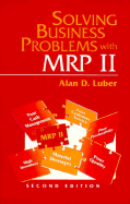 Solving Business Problems with MRP II