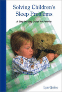 Solving Children's Sleep Problems: A Step-by-step Guide for Parents - Quine, Lyn
