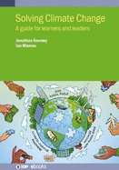 Solving Climate Change: A guide for learners and leaders