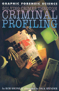 Solving Crimes Through Criminal Profiling