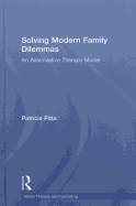 Solving Modern Family Dilemmas: An Assimilative Therapy Model