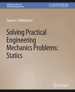 Solving Practical Engineering Mechanics Problems: Statics