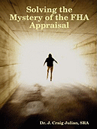 Solving the Mystery of the FHA Appraisal