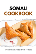 Somali Cookbook: Traditional Recipes from Somalia