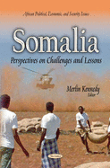 Somalia: Perspectives on Challenges & Lessons - Kennedy, Merlin (Editor)